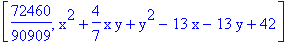 [72460/90909, x^2+4/7*x*y+y^2-13*x-13*y+42]